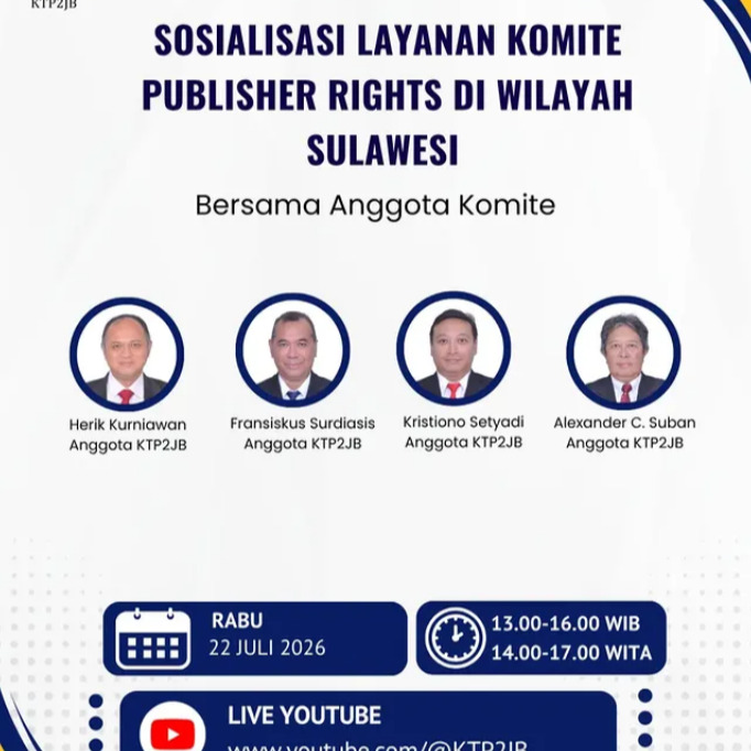 Komite Tanggung Jawab Perusahaan Platform Digital untuk Mendukung Jurnalisme Berkualitas (KTP2JB) menggelar dialog secara daring, pada Rabu 22 Juli 2026, pukul 13.00-16.00 WIB atau 14.00-17.00 WIB
Dialog ini untuk menyosialisasikan layanan fasilitasi kerja sama, pelatihan dan arbitrase, perusahaan pers dengan perusahaan platform digital. Dialog kali ini, kami mengundang Perusahaan Pers di wilayah Sulawesi