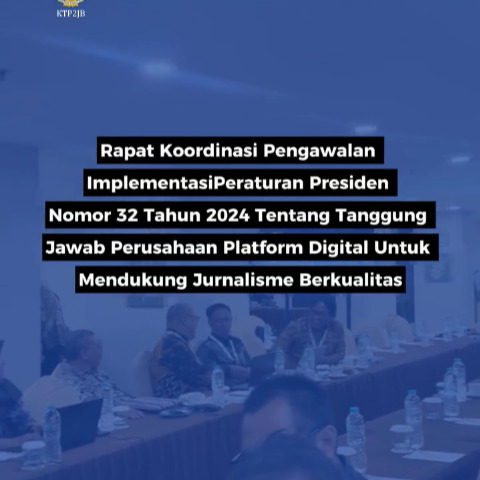 Rapat Koordinasi Evaluasi Implementasi Perpres 32/2024: Mengawal Publisher Rights, Memperkuat Jurnalisme Berkualitas demi Keberlanjutan Pers Nasional.