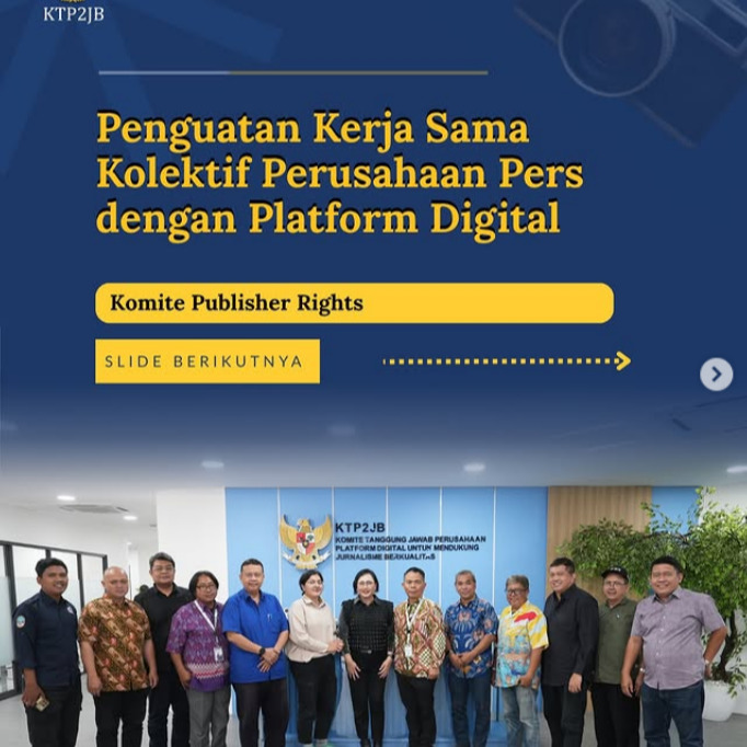 KTP2JB bersama Asosiasi Perusahaan Pers mendorong penguatan kerja sama secara kolektif dengan platform digital guna memperluas manfaat dan memperkuat posisi tawar perusahaan pers