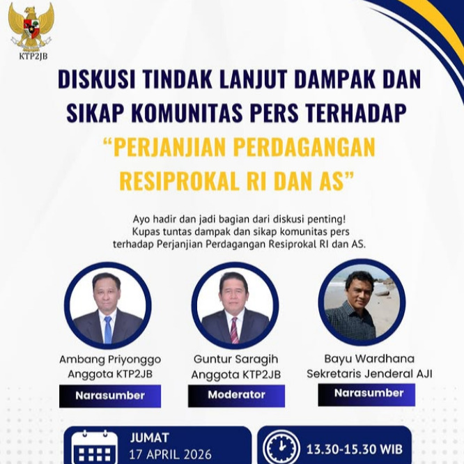 Undangan Diskusi Online
Diskusi: Tindak Lanjut Dampak & Sikap Komunitas Pers terhadap Perjanjian Perdagangan Resiprokal RI–AS.
🗓️ Jumat, 17 April 2026
⏰ 13:30 - 15:30
📍 Zoom Meeting
🔗 https://us02web.zoom.us/j/89985056413?pwd=Ch1tE3hrFZPSoGBUKoHsL5bmg8nDDP.1