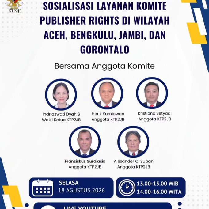 Mari kita simak Sosialisasi Layanan Komite Publisher Rights di Wilayah Aceh, Bengkulu, Jambi, dan Gorontalo
Kegiatan berlangsumg pada Selasa, 18 Agustus 2026 pukul 13.00 - 15.00 WIB atau 14.00-16.00 WITA