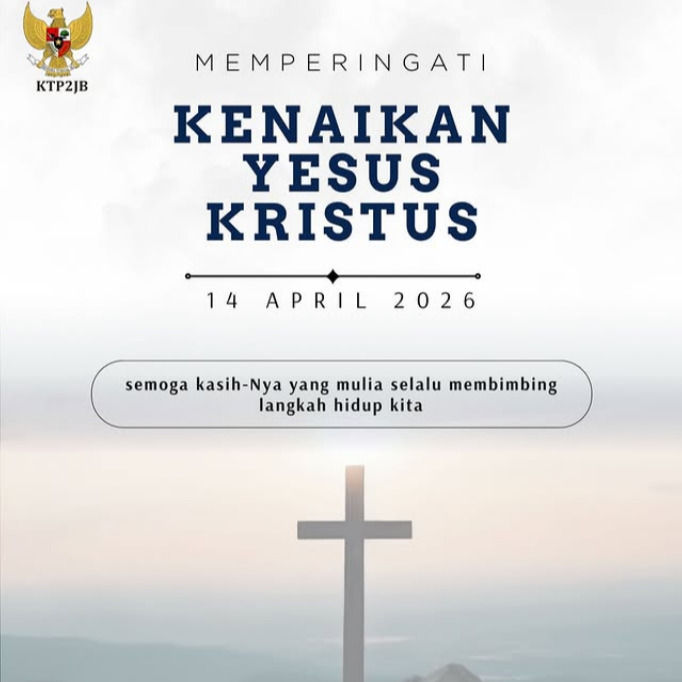 Selamat memperingati Hari Kenaikan Yesus Kristus. Semoga damai sejahtera dan kasih yang Dia ajarkan terus menuntun perjalanan hidup kita